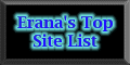 Erana's Top Site List